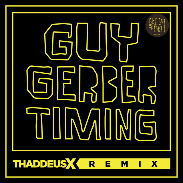 Guy Gerber Feat. Thaddeus X